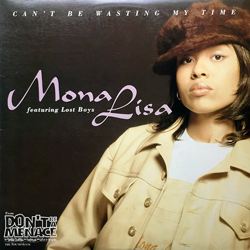 MONA LISA feat. LOST BOYZ // CAN'T BE WASTING MY TIME (4VER)