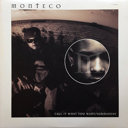 MONTECO // CALL IT WHAT YOU WANT (4VER) / SUMMERLADY