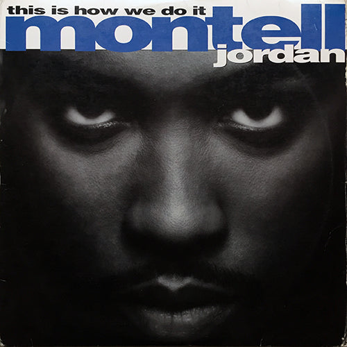 MONTELL JORDAN // THIS IS HOW WE DO IT (LP) inc. SOMETHIN' 4 DA HONEYZ / PAYBACK / I'LL DO ANYTHING / DON'T KEEP ME WAITING / COMIN' HOME / INTRODUCING SHAUNTA / IT'S OVER / I WANNA / DOWN ON MY KNEES / CLOSE THE DOOR / DADDY'S HOME etc