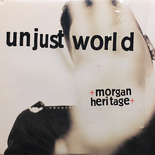 MORGAN HERITAGE // UNJUST WORLD (4VER)