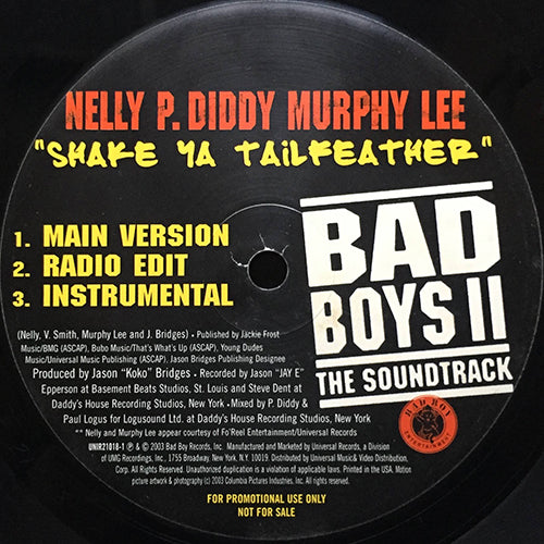 NELLY, P. DIDDY, MURPHY LEE / FAT JOE & P. DIDDY feat. DR. DRE // SHAKE YA TAILFEATHER (3VER) / GIRL I'M A BAD BOY (3VER)