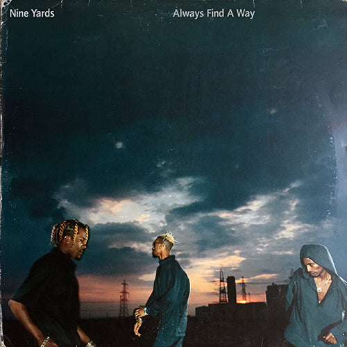 NINE YARDS // ALWAYS FIND A WAY (3VER)