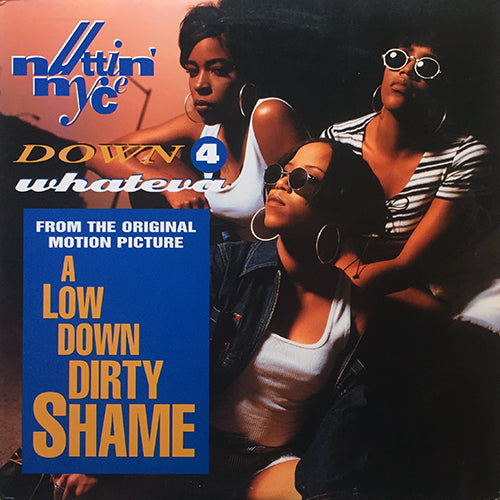 NUTTIN' NYCE // DOWN 4 WHATEVER (4VER)