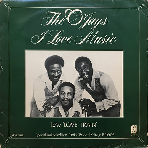 O'JAYS // I LOVE MUSIC (9:39) / LOVE TRAIN (6:14)