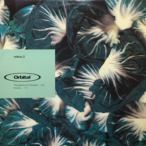 ORBITAL // THE NAKED AND THE DEAD (6:23) / SUNDAY (7:14)