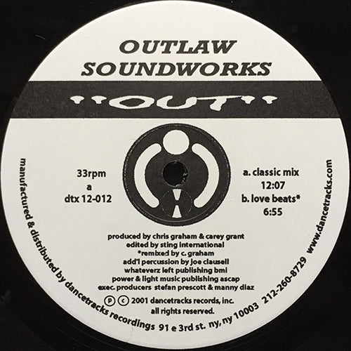 OUTLAW SOUNDWORKS // OUT (CLASSIC MIX) (12:07) / (LOVE BEATS) (6:55)