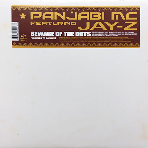 PANJABI MC // BEWARE... (JAY-Z REMIX) / BEWARE OF THE BOYS (MUNDIAN TO BACH KE) (ORIGINAL VERSION) / BEWARE BREAKS (MUNDIAN BREAKS)
