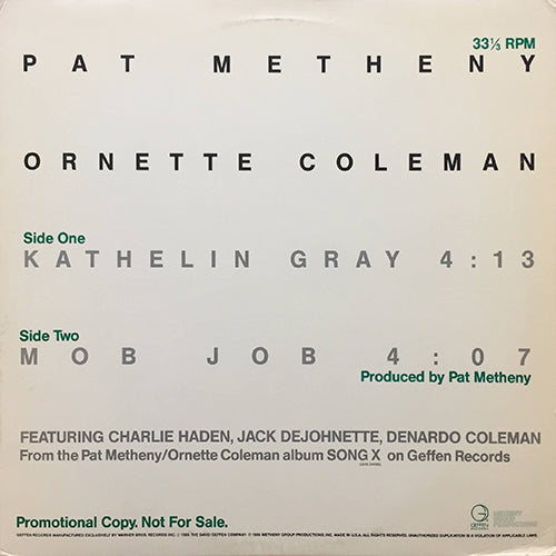 PAT METHENY / ORINETTE COLEMAN // KATHELIN GRAY (4:13) / MOB JOB (4:07)
