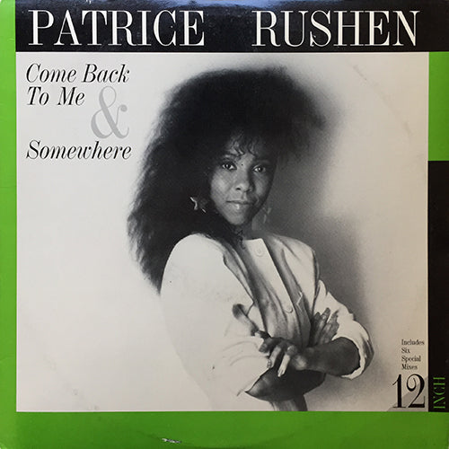 PATRICE RUSHEN // COME BACK TO ME (6VER) / SOMEWHERE (4:15)