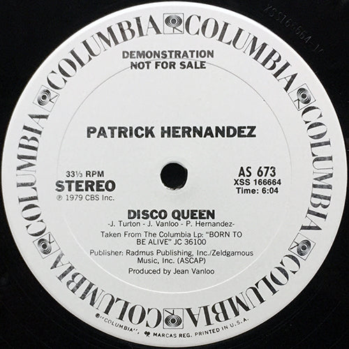 PATRICK HERNANDEZ // DISCO QUEEN (6:04) / SHOW ME THE WAY YOU KISS (7:28)