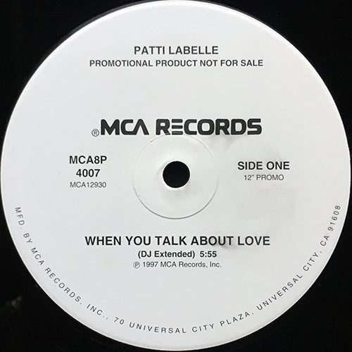 PATTI LABELLE // WHEN YOU TALK ABOUT LOVE (DJ EXTENDED) (5:55) / (MIDNIGHT MIX INSTRUMENTAL) (4:39) / (ACAPPELLA) (4:30)