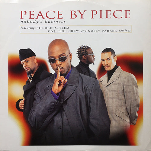 PEACE BY PIECE // NOBODY'S BUSINESS (4VER)