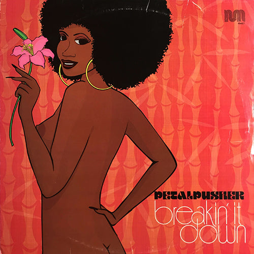 PETALPUSHER // BREAKIN' DOWN (4VER)