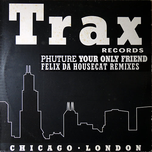 PHUTURE // YOUR ONLY FRIEND (FELIX DA HOUSECAT REMIXES) (2VER)