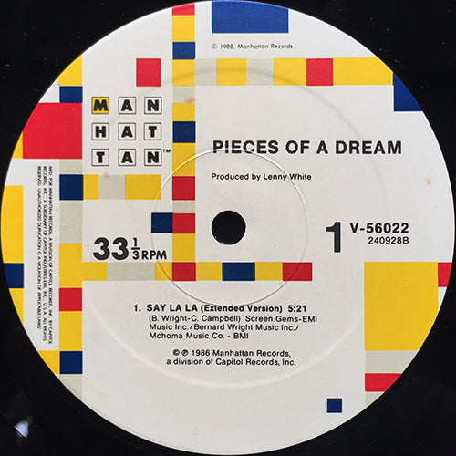 PIECES OF A DREAM // SAY LA LA (EXTENDED VERSION) (5:21) / (RADIO VERSION) (4:11) / (NEW YORK STREET MIX) (7:00)