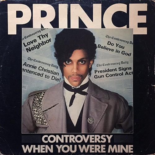 PRINCE // CONTROVERSY / WHEN YOU WERE MINE