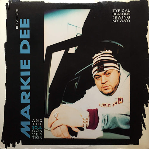 PRINCE MARKIE DEE // TYPICAL REASONS (5VER)