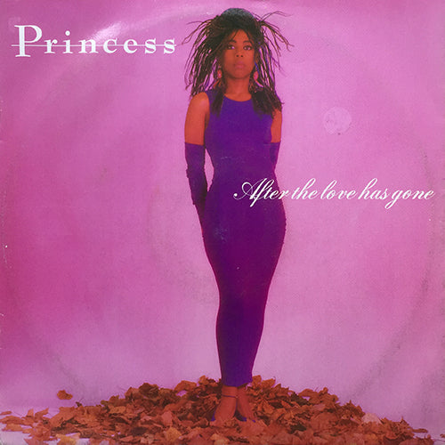 PRINCESS // AFTER THE LOVE HAS GONE / (SENZA VOCE)