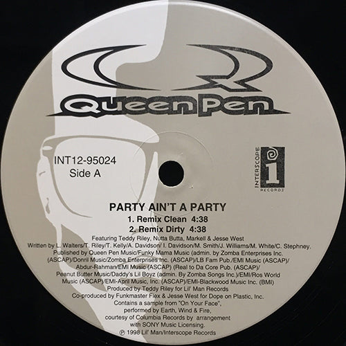 QUEEN PEN // PARTY AIN'T A PARTY (REMIX & LP VERSION) (3VER)