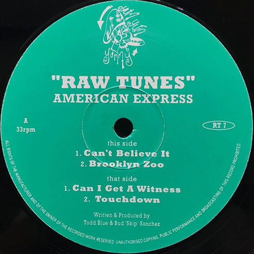 RAW TUNES // AMERICAN EXPRESS (EP) inc. CAN'T BELIEVE IT / BROOKLYN ZOO / CAN I GET A WITNESS / TOUCHDOWN