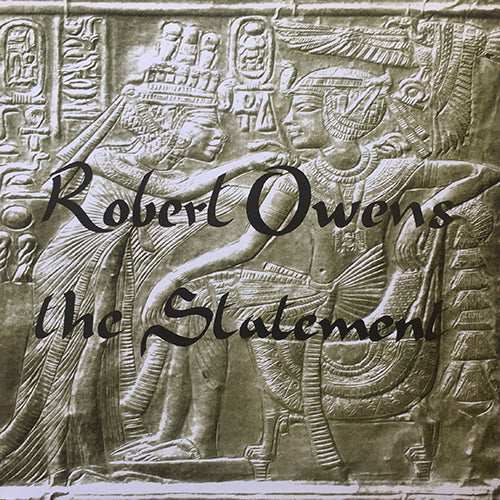 ROBERT OWENS // THE STATEMENT (MINI LP) inc. FOR THE REST OF MY LIFE / WHAT GOOD etc...