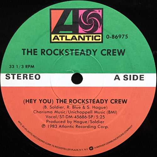 ROCKSTEADY CREW // (HEY YOU) THE ROCK STEADY CREW (5:25/3:45)