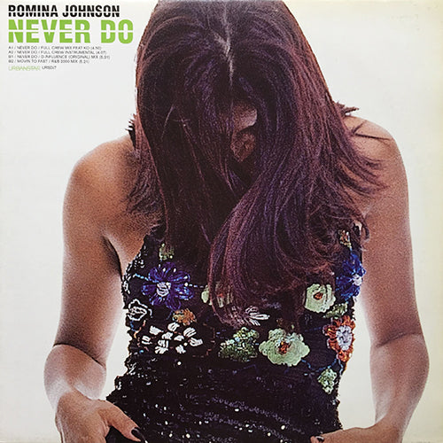 ROMINA JOHNSON // NEVER DO (3VER) / MOVIN TO FAST