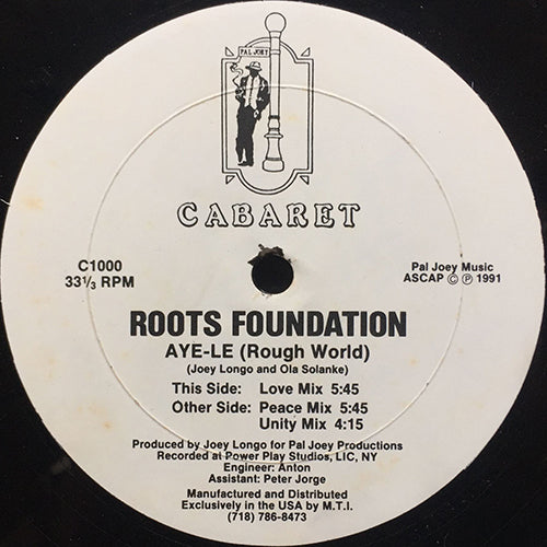 ROOTS FOUNDATION // AYE-LE (ROUGH WORLD) (3VER)