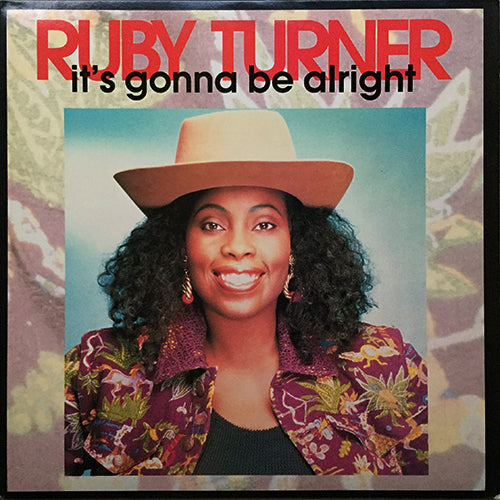 RUBY TURNER // IT'S GONNA BE ALRIGHT (3VER) / SEXY