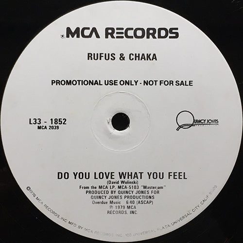 RUFUS & CHAKA // DO YOU LOVE WHAT YOU FEEL (6:40)