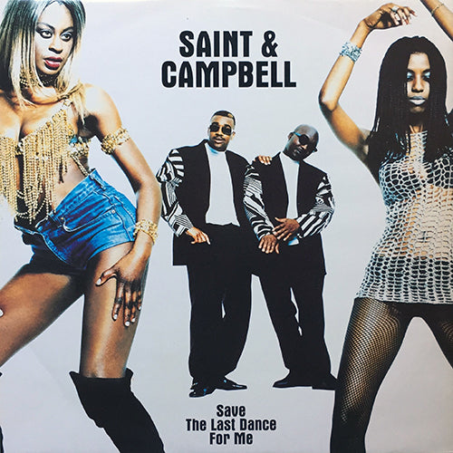 SAINT & CAMPBELL // SAVE THE LAST DANCE FOR ME (4VER)