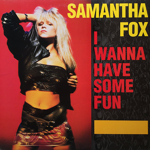 SAMANTHA FOX // I WANNA HAVE SOME FUN (5VER) / DON'T CHEAT ON ME