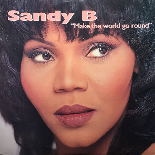 SANDY B // MAKE THE WORLD GO ROUND (3VER)