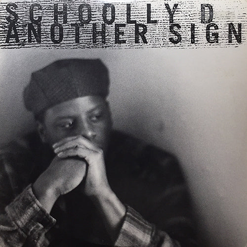 SCHOOLLY D // ANOTHER SIGN (4VER)