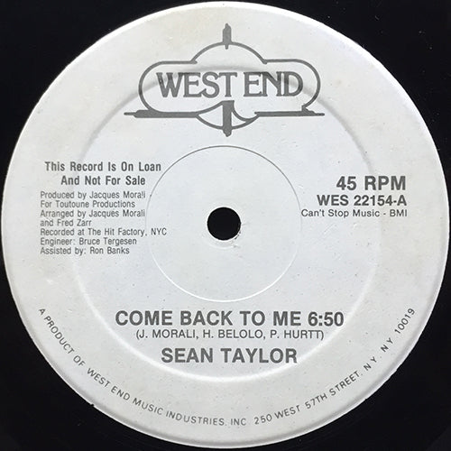 SEAN TAYLOR // COME BACK TO ME (6:50) / I CAN'T LIVE WITHOUT YOU (6:18)