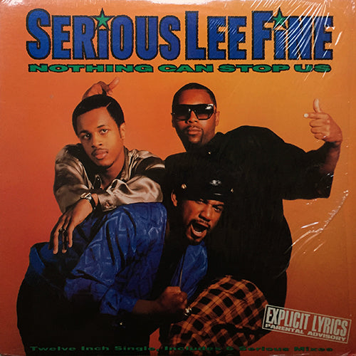 SERIOUS-LEE-FINE // NOTHING CAN STOP US (6VER)