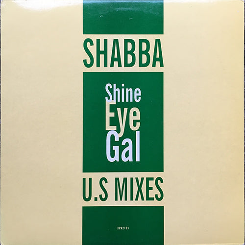 SHABBA RANKS // SHINE EYE GAL (6VER)