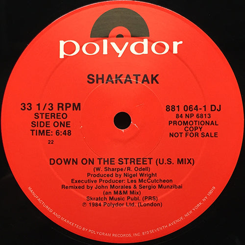 SHAKATAK // DOWN ON THE STREET (U.S. MIX) (6:48) / (U.K. MIX) (4:45) / HOLDING ON (4:35)