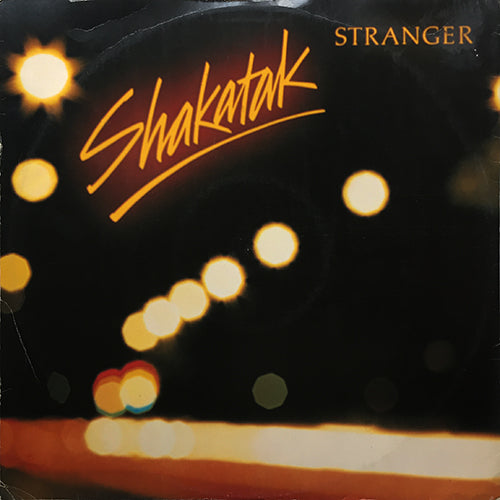 SHAKATAK // STRANGER (EXTENDED) / SOL FUEGO