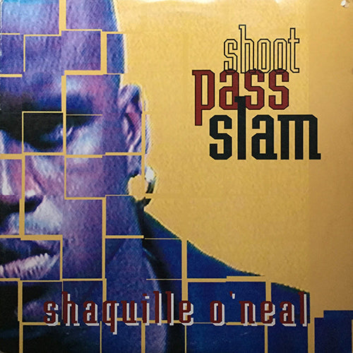 SHAQUILLE O'NEAL // SHOOT PASS SLAM (6VER)