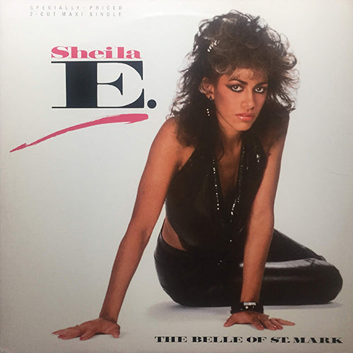 SHEILA E. // THE BELLE OF ST. MARK (DANCE REMIX) (7:43) / TOO SEXY (5:03)