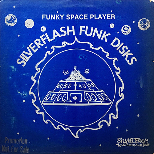 KEITH (SILVERFLASH) FERGUSON // FUNKY SPACE PLAYER (5:27) / INST (5:24)