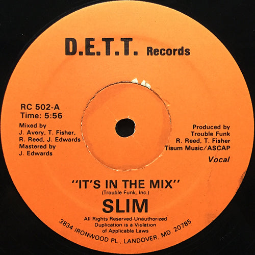 SLIM // IT'S IN THE MIX (5:56) / INST (10:07)