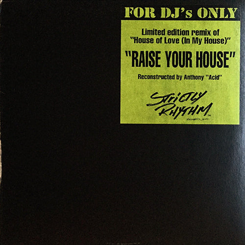 SMOOTH TOUCH // HOUSE OF LOVE (IN MY HOUSE) (THE RAISE YOUR HOUSE REMIX) (8:45)