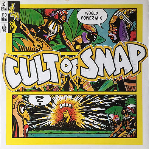 SNAP // CULT OF SNAP (WORLD POWER MIX) / (IBIZA '90 MIX) (4:32) / (LP VERSION) (5:18)