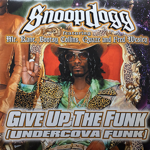SNOOP feat. BOOTSY COLLINS, MR. KANE & QUAZE / LIL' J / EARTH, WIND & FIRE // UNDERCOVA FUNK (GIVE UP THE FUNK) (2VER) / I NEED LUV 2002 / WHATEVER HAPPENED TO THE...