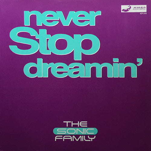 SONIC FAMILY // NEVER STOP DREAMING (4VER)
