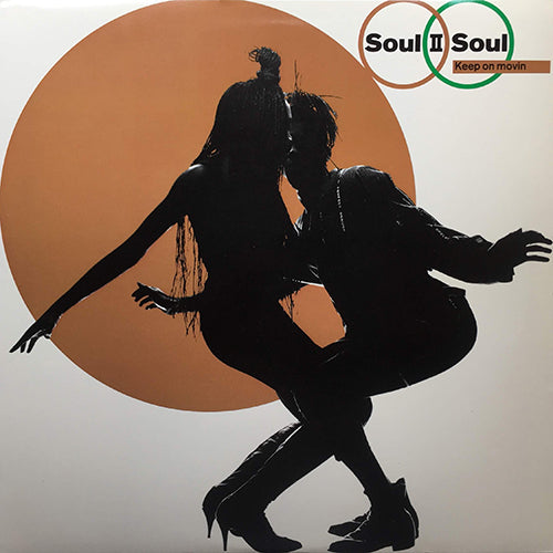 SOUL II SOUL // KEEP ON MOVIN' (4VER)