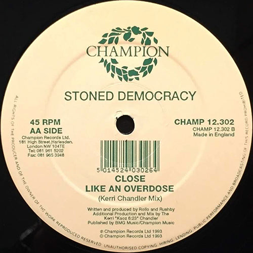 STONED DEMOCRACY // CLOSE (LIKE AN OVERDOSE) (2VER)