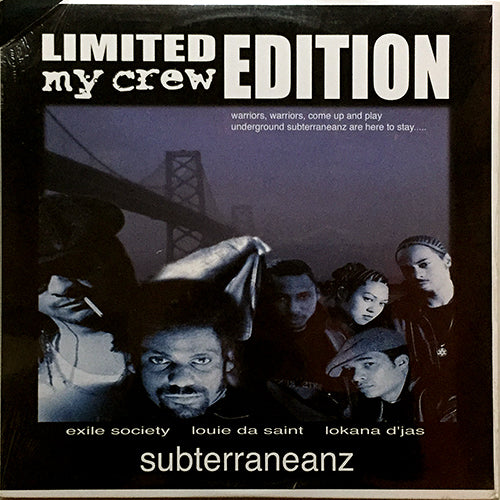SUBTERRANEANZ // MY CREW (LIMITED EDITION) (EP) inc. EAGERLY I FLOAT (2VER) / WHO R U / THE PLAGUE / LIVE FROM VIENNA